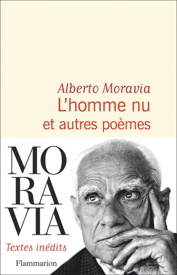 L'homme nu et autres poèmes - Alberto Moravia - Alessandra Grandelis - René De Ceccatty