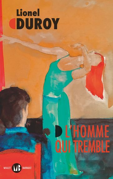 L'homme qui tremble - Lionel DUROY