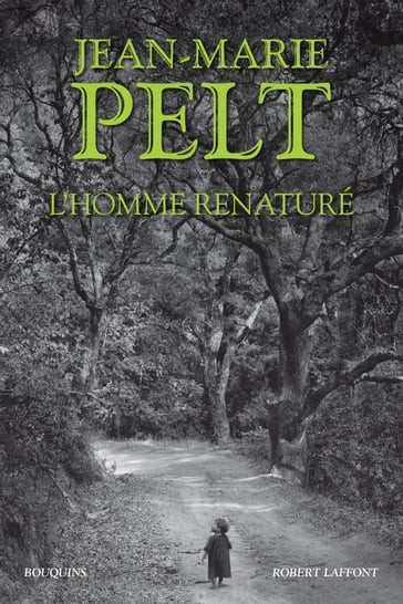 L'homme renaturé - Jean-Marie Pelt