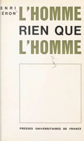 L homme, rien que l homme