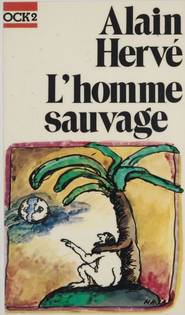 L'homme sauvage - Alain Hervé