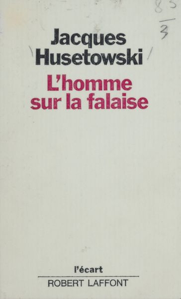 L'homme sur la falaise - Jacques Husetowski - Michel-Claude Jalard