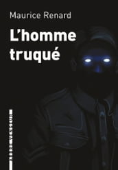 L homme truqué