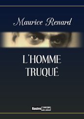 L homme truqué