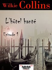 L hôtel hanté, épisode 1