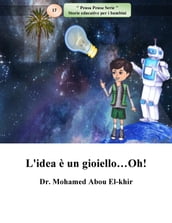 L idea è un gioielloOh!