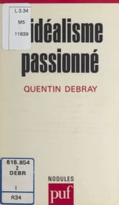 L idéalisme passionné