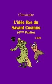 L idée fixe du Savant Cosinus