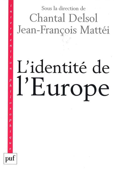 L'identité de l'Europe - Jean-François Mattei - Chantal Delsol