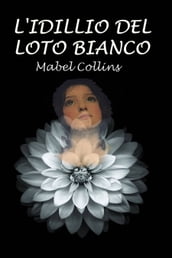 L idillio del loto bianco