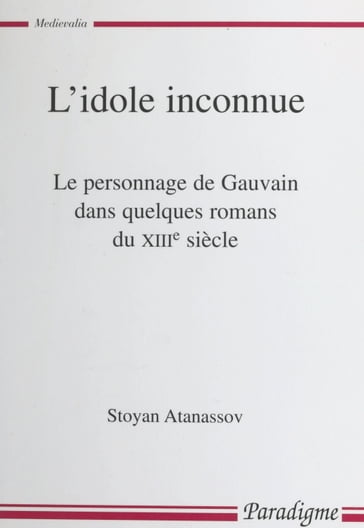 L'idole inconnue - Bernard Ribémont - Denis Hue - Stoyan Atanassov