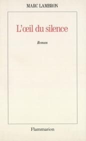 L œil du silence