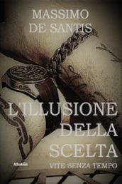 L illusione della scelta