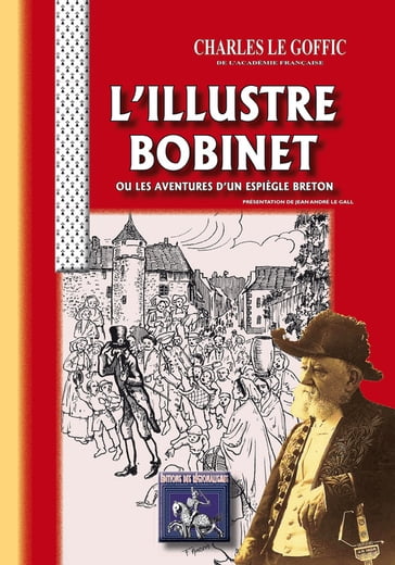 L'illustre Bobinet - Charles Le Goffic