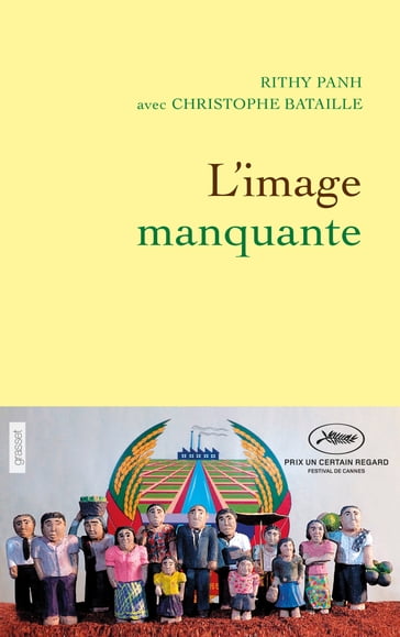 L'image manquante - Christophe Bataille - Panh Rithy