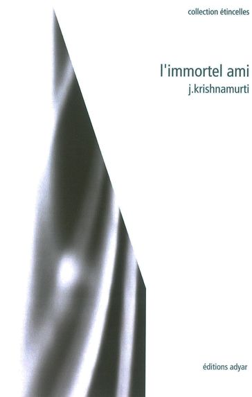 L'immortel ami - Jiddu Krishnamurti