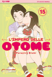 L impero delle Otome. 15.