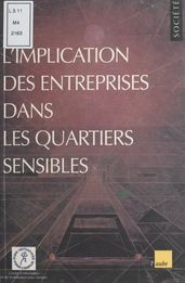 L implication des entreprises dans les quartiers sensibles