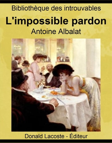 L'impossible pardon - Antoine Albalat