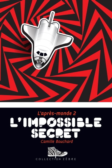 L'impossible secret - Camille Bouchard