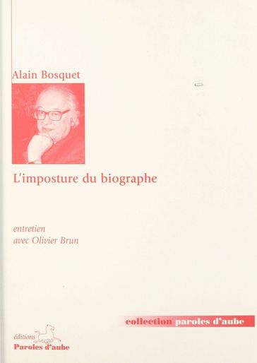 L'imposture du biographe - Alain Bosquet