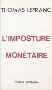 L imposture monétaire