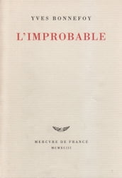 L improbable et autres essais