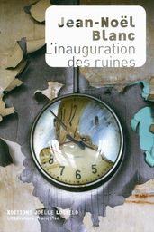 L inauguration des ruines