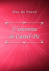 L inconnu de Castel-Pic