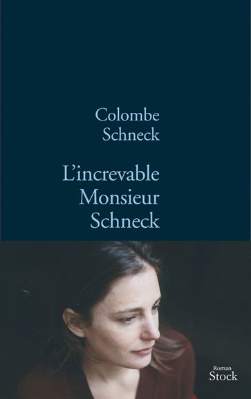 L'increvable Monsieur Schneck - Colombe Schneck