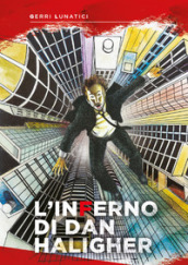 L inferno di Dan Haligher