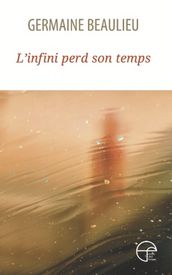 L infini perd son temps