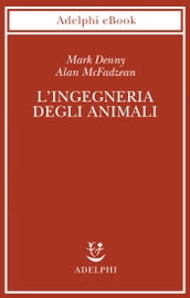 L ingegneria degli animali