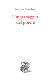 L ingranaggio del potere