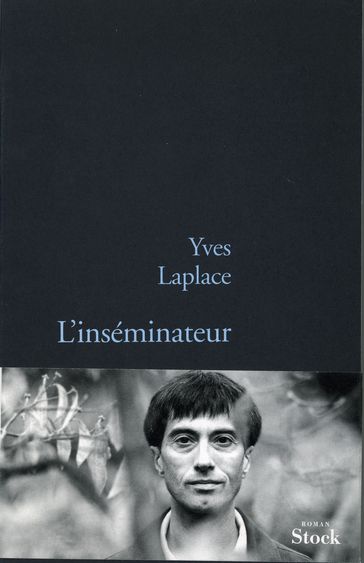 L'inséminateur - Yves Laplace