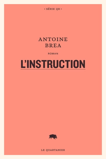 L'instruction - Antoine Brea
