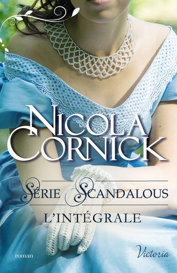 L'intégrale ''Scandalous'' - Nicola Cornick