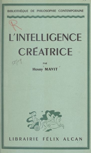 L'intelligence créatrice - Henry Mavit