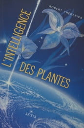 L intelligence des plantes