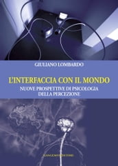 L interfaccia con il mondo