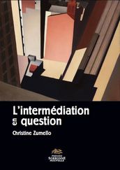 L intermédiation en question