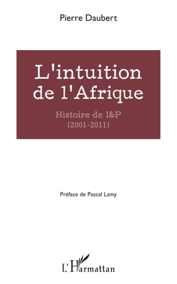 L'intuition de l'Afrique - Pierre Daubert