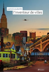 L inventeur de Villes