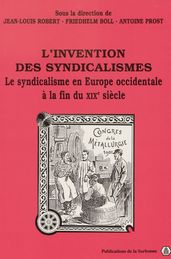 L invention des syndicalismes