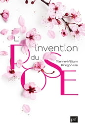 L invention du rose