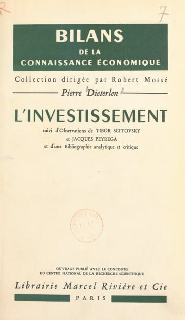 L'investissement - Pierre Dieterlen - Robert Mossé - Jacques Peyrega - Tibor Scitovsky - Claude Zarka