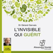 L invisible qui guérit