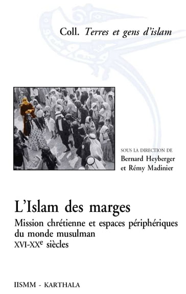 L'islam des marges - Bernard Heyberger - Rémy Madinier