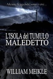 L isola del tumulo maledetto