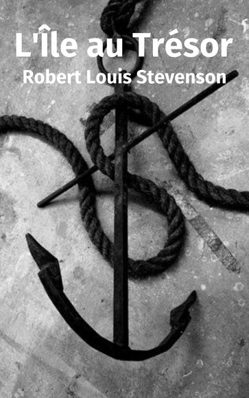 L'Île au Trésor - Robert Louis Stevenson